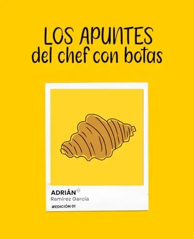 Los apuntes del chef con botas (Spanish Edition) by Sr. Adrián Ramírez García